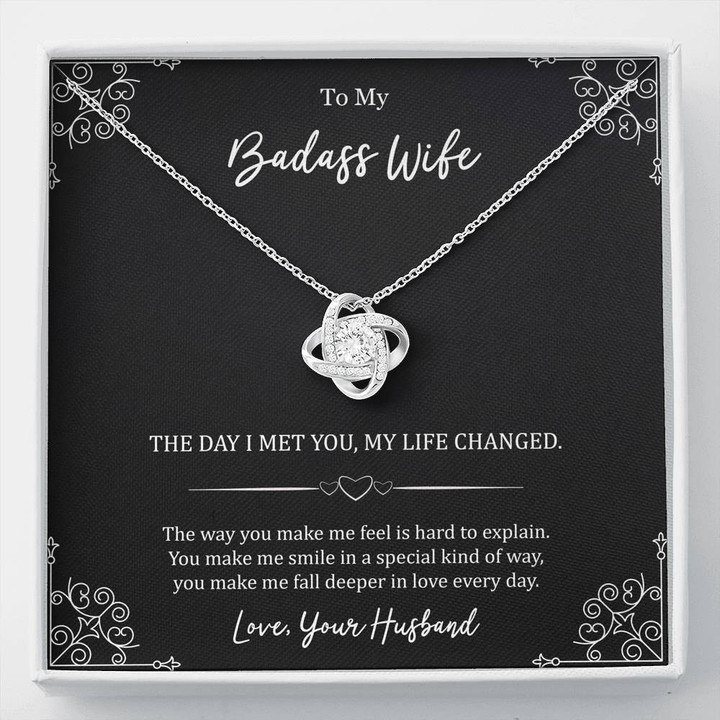 To My Badass Wife, The Day I Met You My Life Changed, Love Knot Necklace For Women, Anniversary Birthday Gifts From Husband