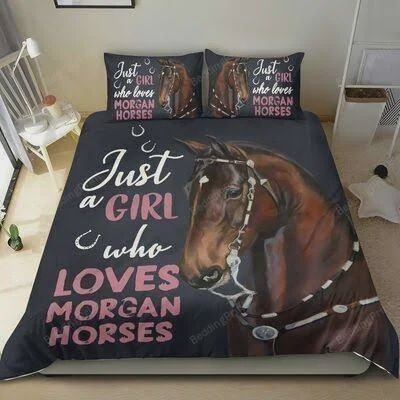 Just A Girl Who Loves Morgan Horses Bed Sheets Duvet Cover Bedding Sets