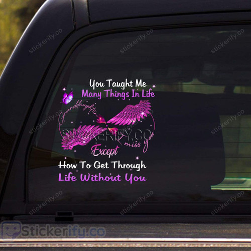 Granddaughter Life Without You DCLVBC0107 Memorial Decal