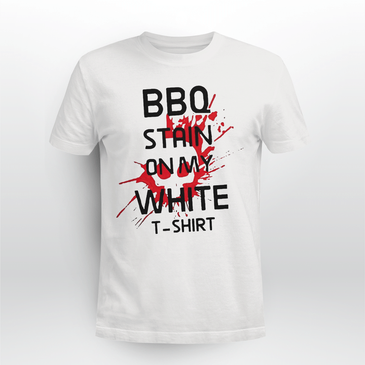 bbq stain on my white shirt