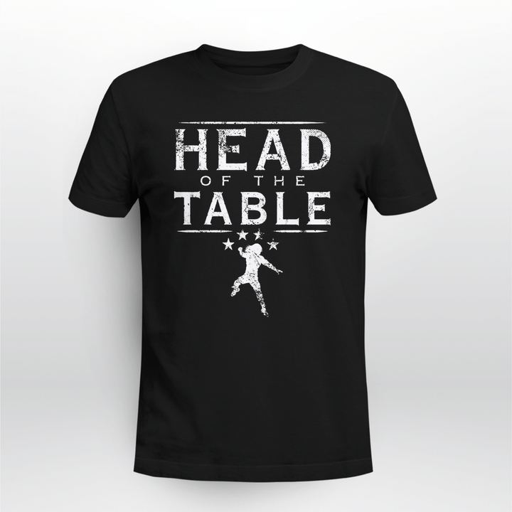 head of the table shirt