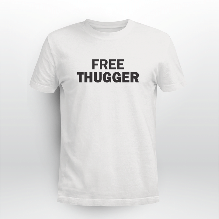 free thugger shirt