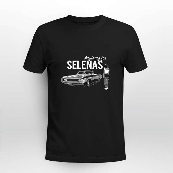 anything for selenas shirt