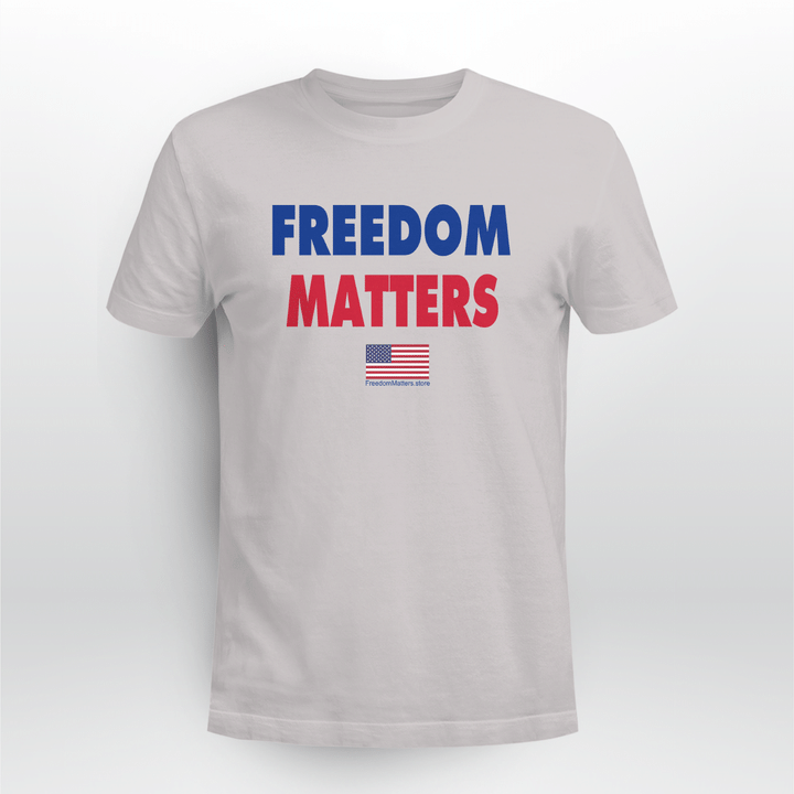 freedom matters shirts