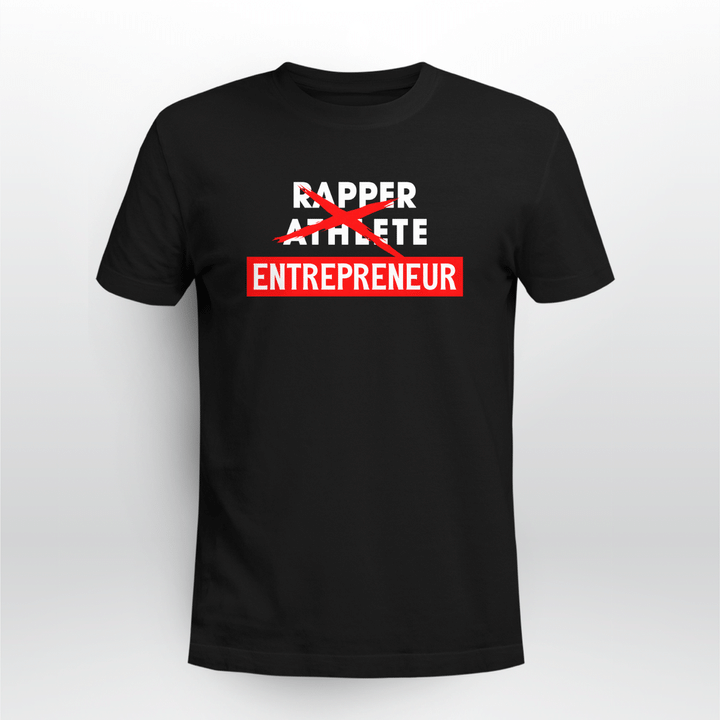 rapper athlete entrepreneur shirts