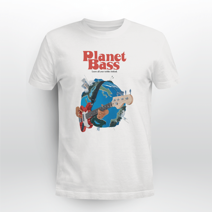 planet bass leave all your trebles behind shirt