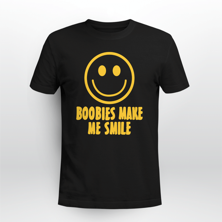 boobies make me smile t shirt