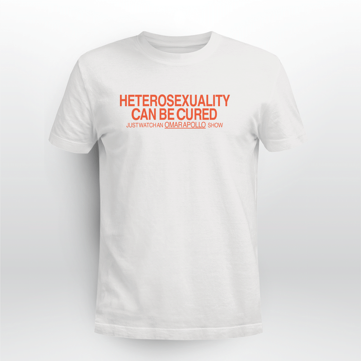 heterosexuality can be cured shirt