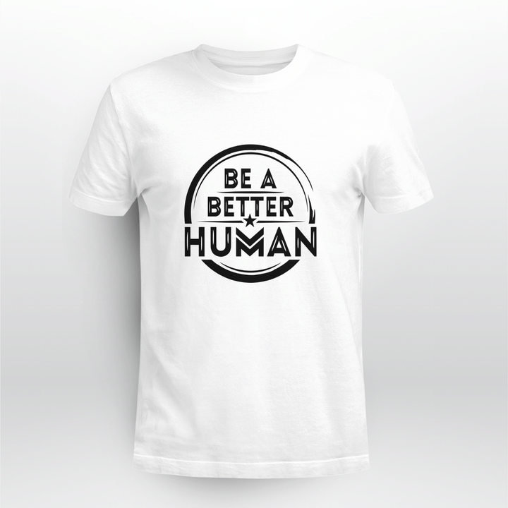 be a better human women_s shirt