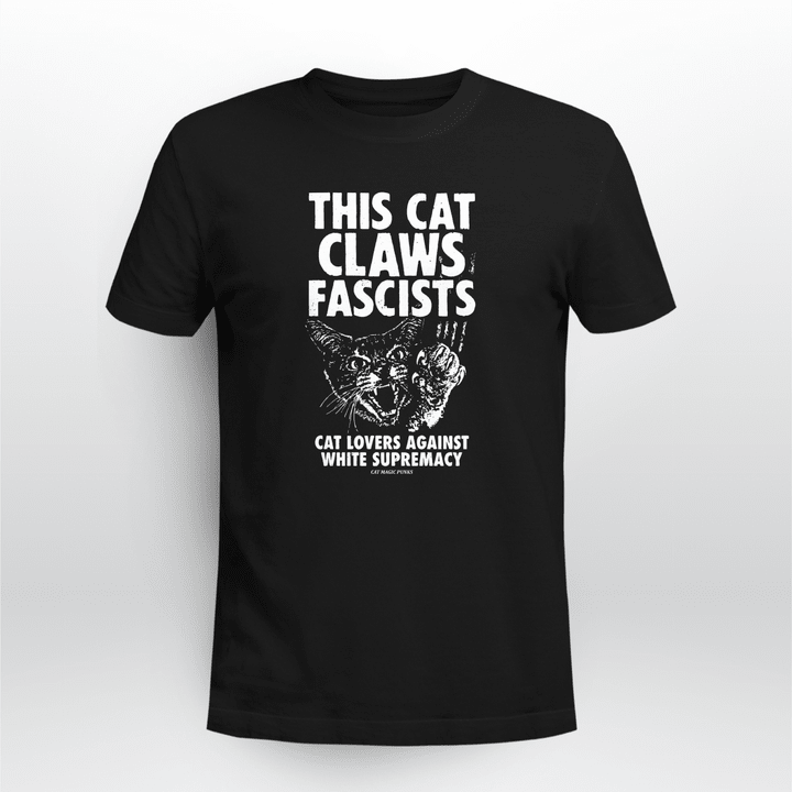 this cat claws fascists shirt
