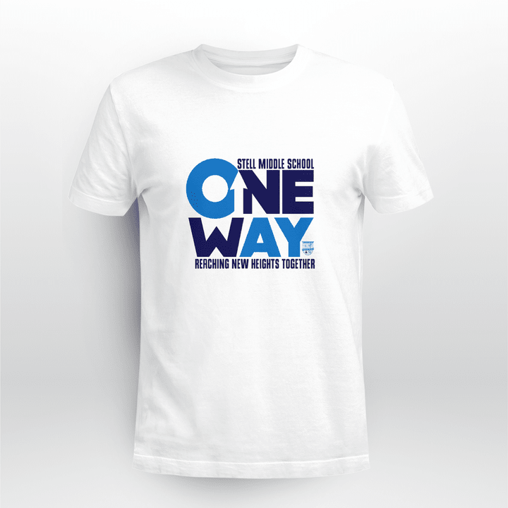 one way reaching new heights together shirt