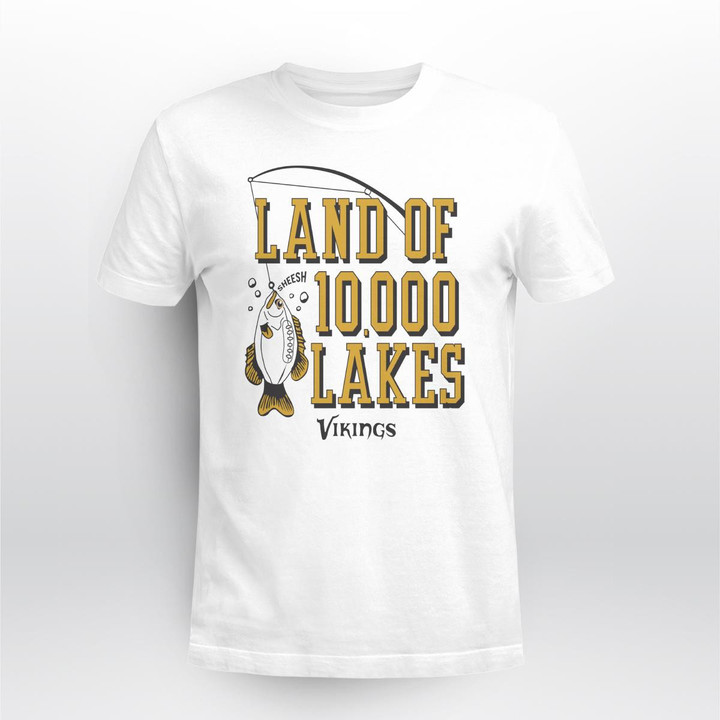 vikings land of 10,000 lakes shirt