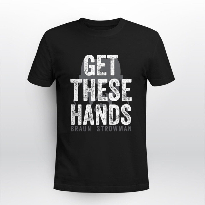 men s fanatics branded black braun strowman get these hands shirt