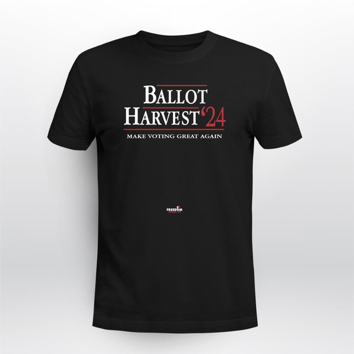 freedom speaks up ballot harvest 24 make voting great again shirt