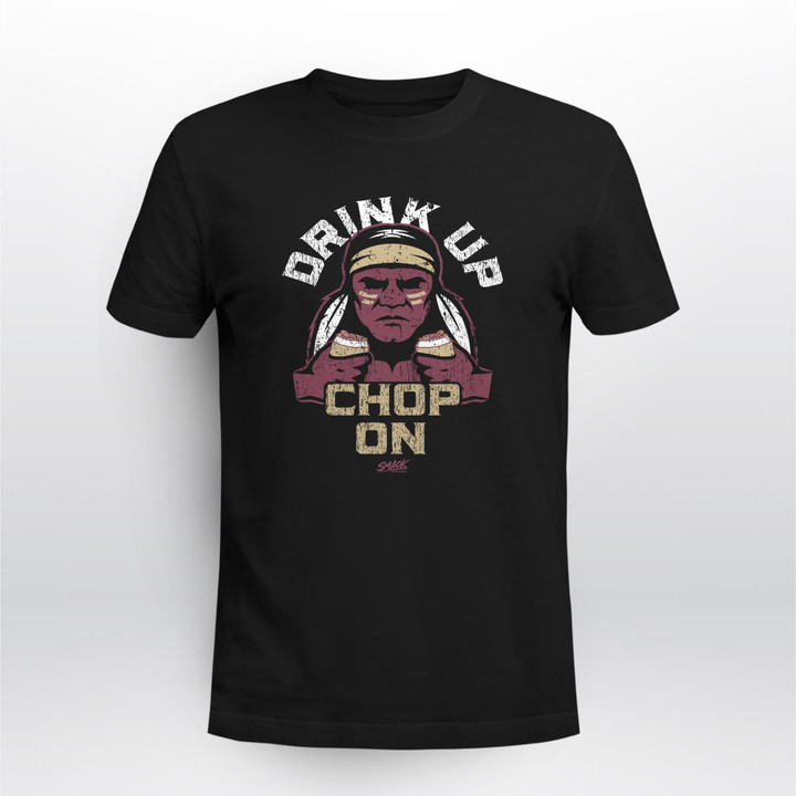 drink up chop on shirt