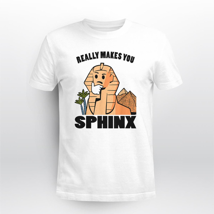 really makes you sphinx shirt