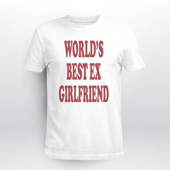 worids best ex girlfriend shirt
