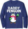 Funny Penguin Gift For Dad Father Bird Aquatic Winter Animal Long Sleeve T-Shirt