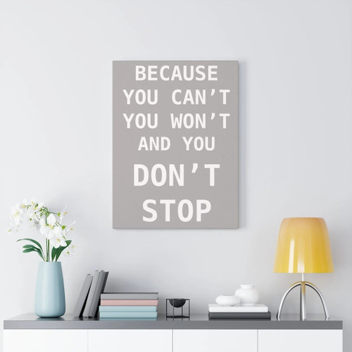 Because You Can't Canvas, Quote Wall Art