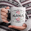 Have No Fear Nana Is Here - Christmas | Personalized Mug