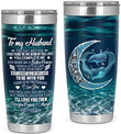 Husband Tumbler, I Love You To The Moon And Back Personalized My Husband Tumbler Cup Dolphins Insulated Cups For Coffee/Tea Gifts From Wife On Valentine Birthday Anniversary Multicolor