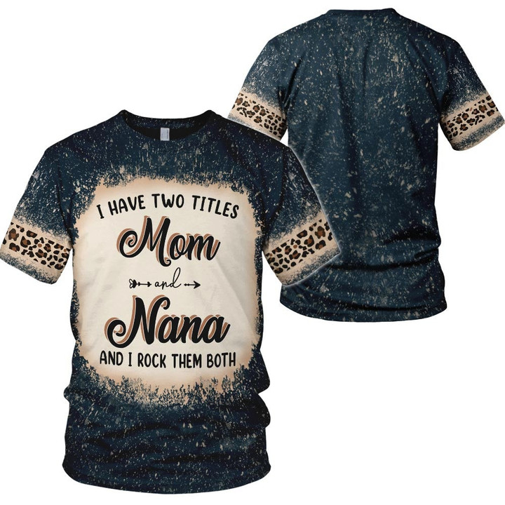 I Have Two Titles Mom And Nana And I Rock Them Both, Personalized Noel Leopard All Over Print Shirt For Grandma Huts