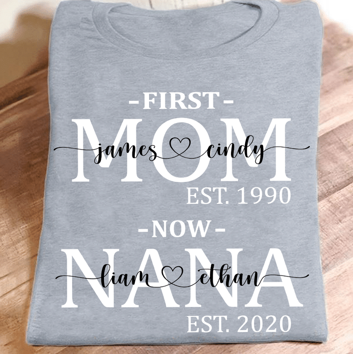 First Mom Now Nana Est | Personalized T-Shirt