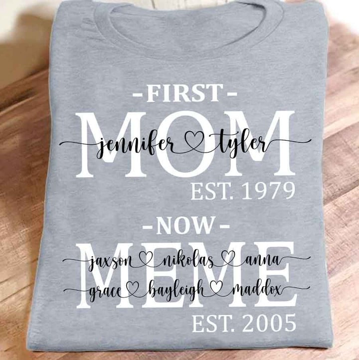 First Mom Now Meme Est | Personalized T-Shirt