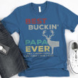 Best Buckin' Papa Ever T-shirt | Personalized T-shirt