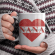 Lovely Nana Heart Valentine | Personalized Mug