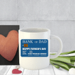 Personalized Bank of Dad Card Happy Father Day Mug