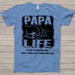 Papa Life Shirt