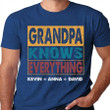 Grandpa Knows Everything | Personalized T-Shirt