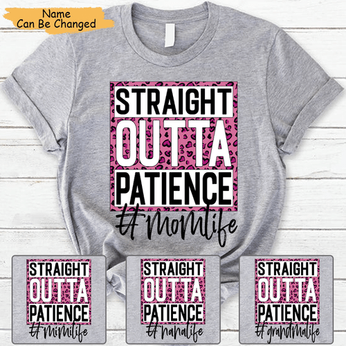 Personalized Straight Outta Patience Mom Life Pink Leopard T-Shirt