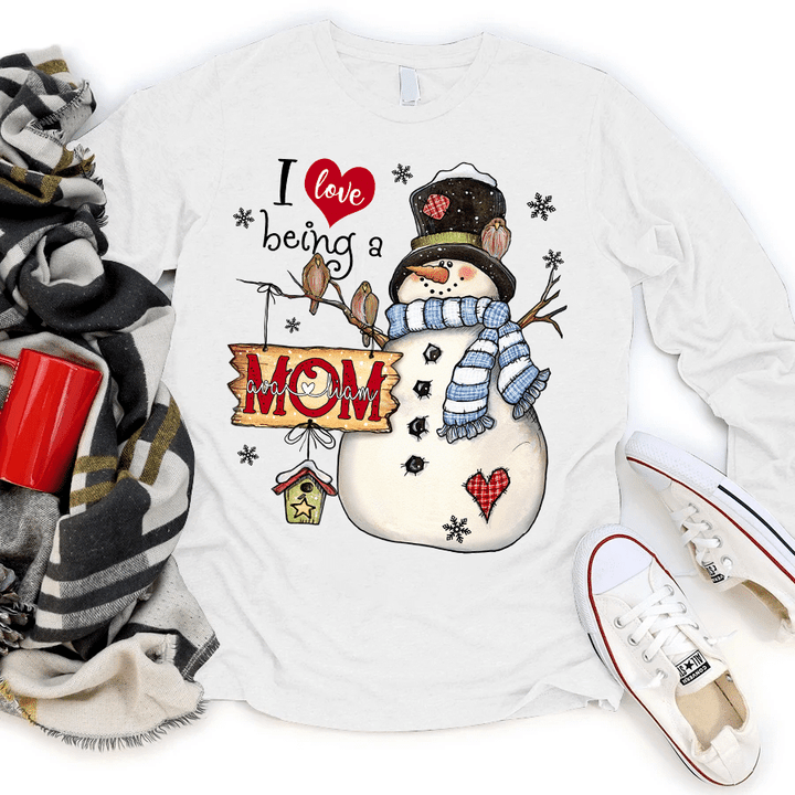 I Love Being A Mom - Snowman | Personalized Long Sleeve Shirt