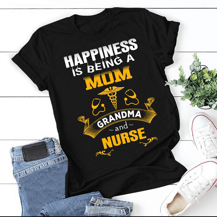 Happiness Is Being A Mom - Grandma And Nurse | Personalized T-Shirt