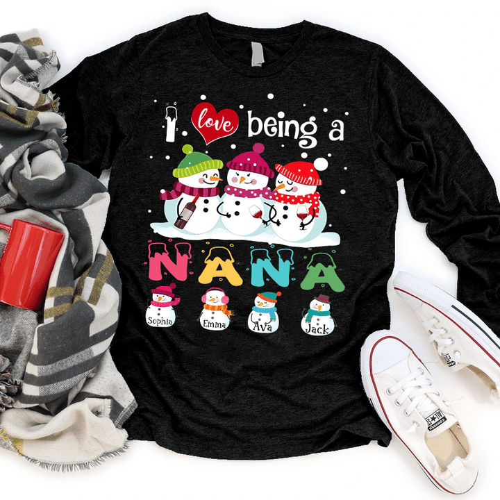 I Love Being A Nana - Snowman Cute | Personalized Long Sleeve Shirt