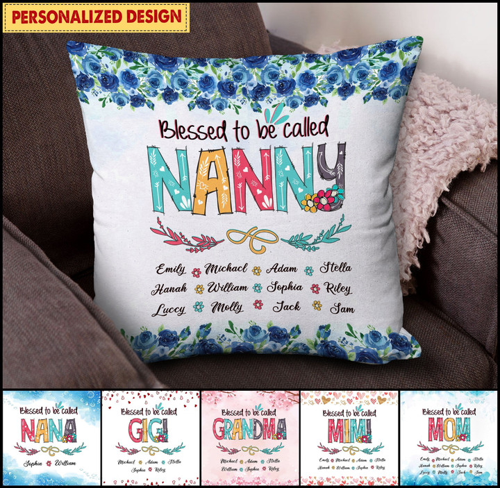 Blessed To Be Called Grandma Nana Mom Personalized Pillow NVL06JAN22TT2 Pillow Humancustom - Unique Personalized Gifts 12x12in 