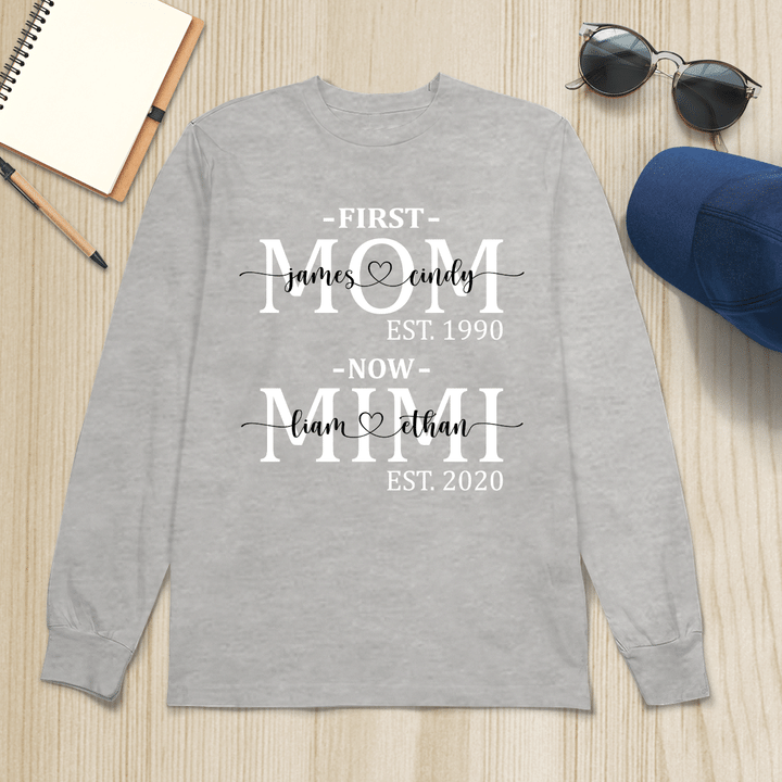 First Mom Now Mimi Est | Personalized Long Sleeve Shirt