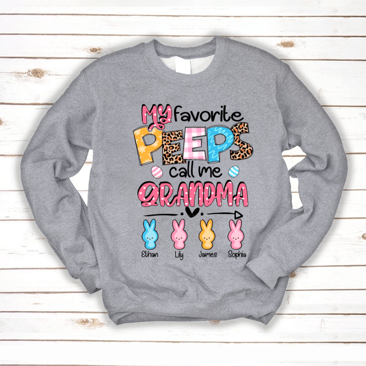 My Favorite Peeps Call Me Grandma | Personalized Sweatshirt