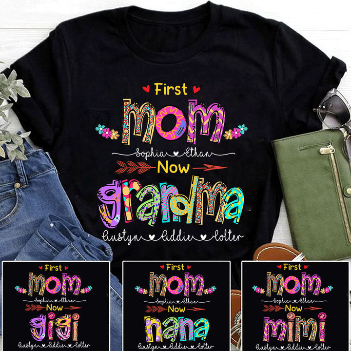 First Mom Now Grandma Mother's Day Womans color T-Shirt