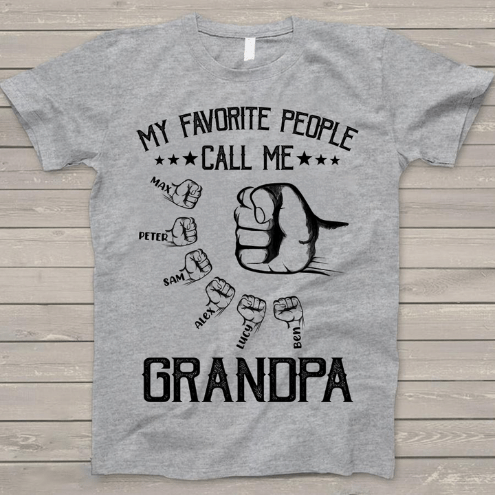 My Favorite People Call Me Grandpa Hands | Personalized T-Shirt