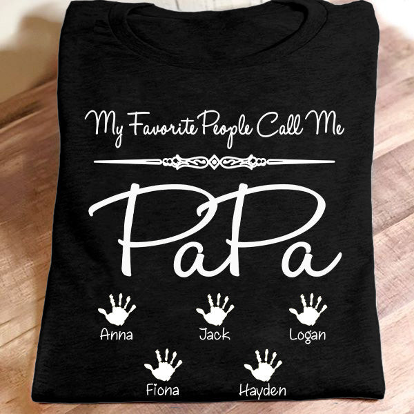 My Favorite Call Me Papa - New | Personalized T-Shirt