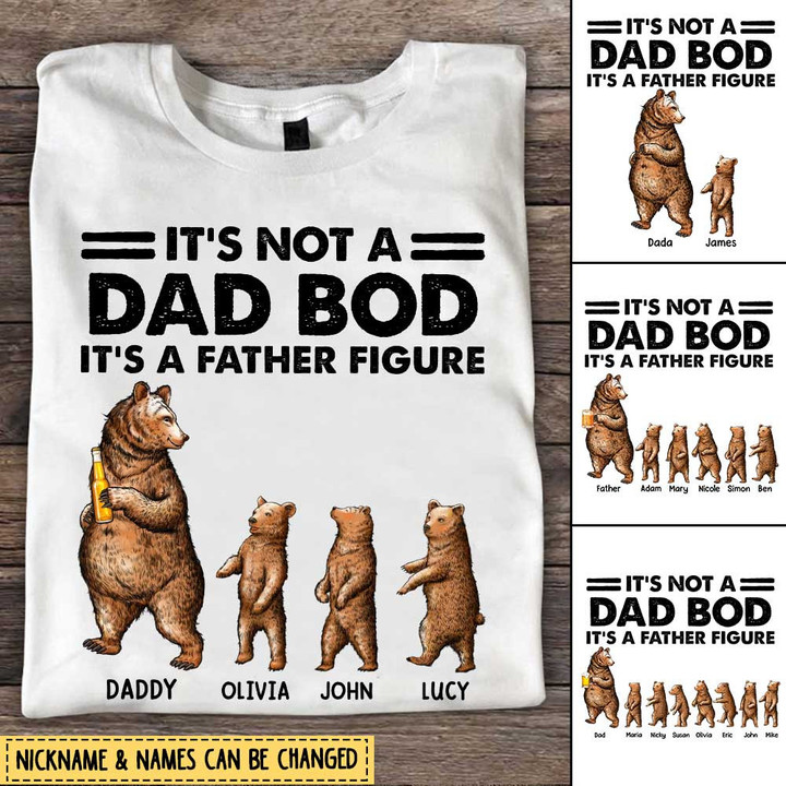 Father's Day Gift For Father Grandpa Dad Daddy Bear It's Not A Dad Bod - Personalized Shirt NVL09MAY22VN1 White T-shirt and Hoodie Humancustom - Unique Personalized Gifts Classic Tee White S