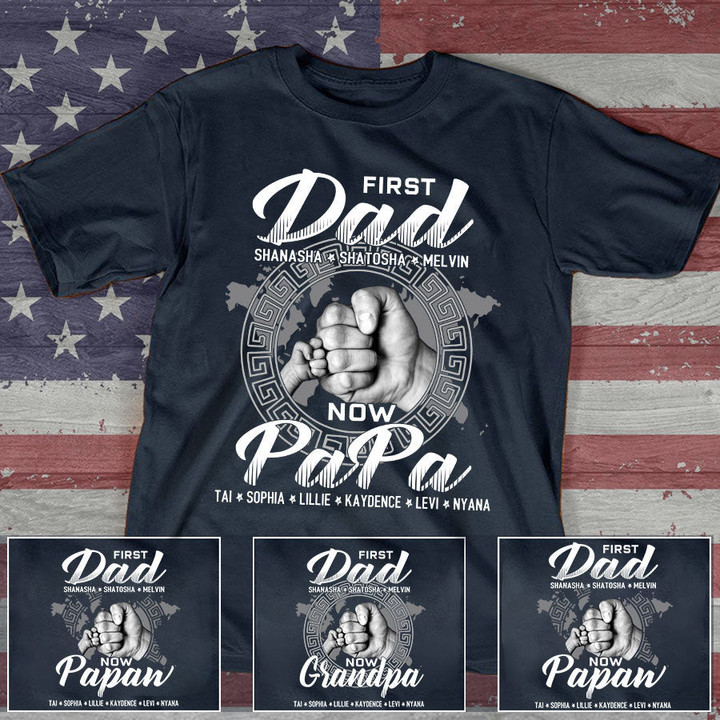 First Dad Now Papa Hands T-Shirt