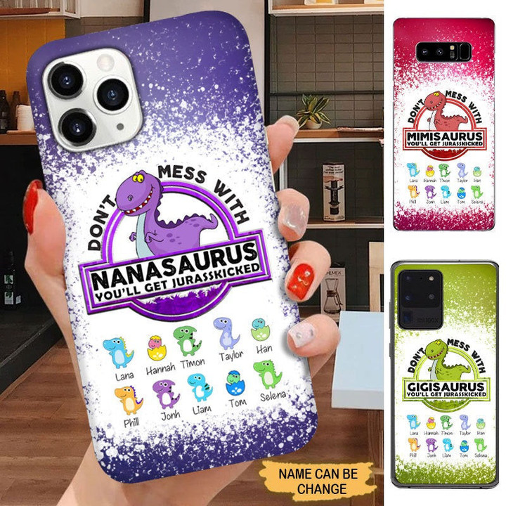 Don't Mess with Nanasaurus Grandma Mommy Auntie Personalized phone case Phone case FUEL 