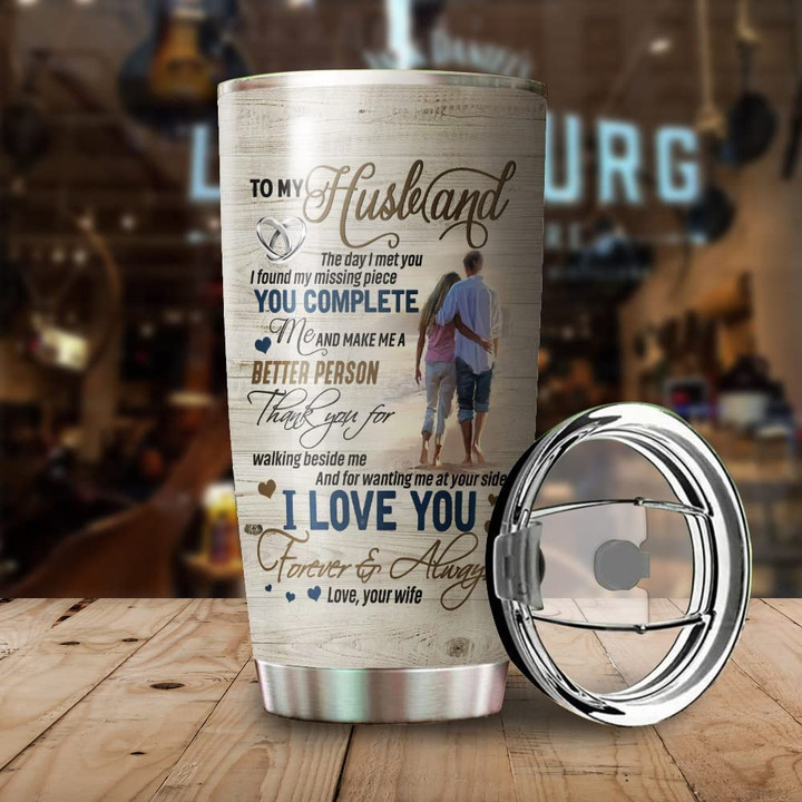 Husband Tumbler, Personalized Tumbler for Valentine from Wife, To My Husband I Love You Always and Forever, Vacuum Stainless Steel Travel Cup, Splash Lid, Custom Gift on Birthday, Wedding Anniversary