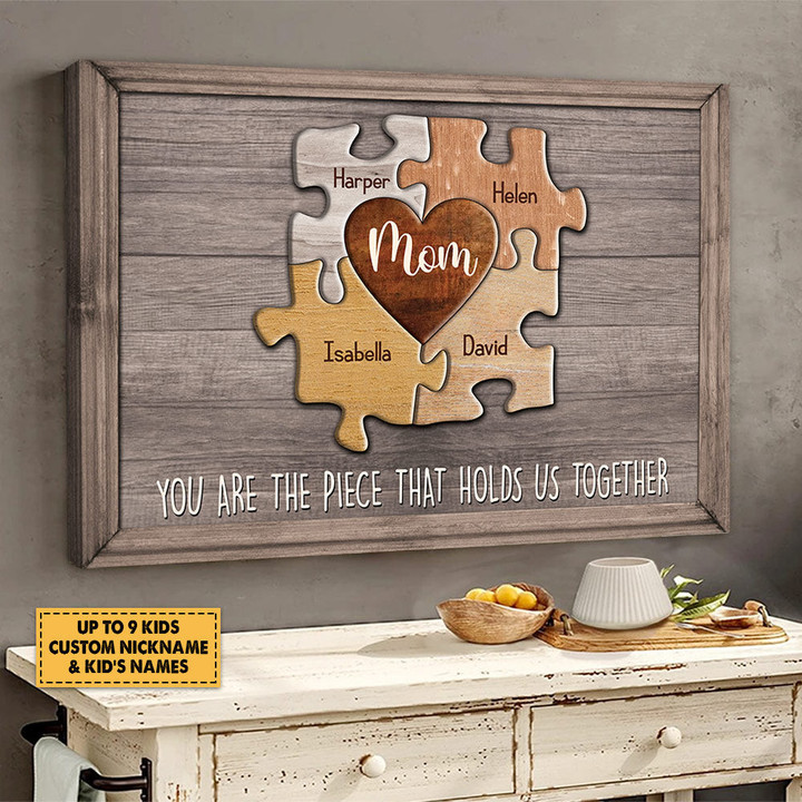 Personalized Canvas Gift For Mom - Custom Gifts For Mom - Puzzle Canvas You Are The Piece That Holds Us Together