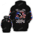 The Best Dads Have Daughters Who Drive Jeeps 3D All Over Print Hoodie, Zip-up Hoodie