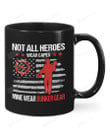 Firefighter - Not All Heroes Mug Happy Patrick's Day , Gifts For Birthday, Thanksgiving Anniversary Ceramic Coffee 11-15 Oz